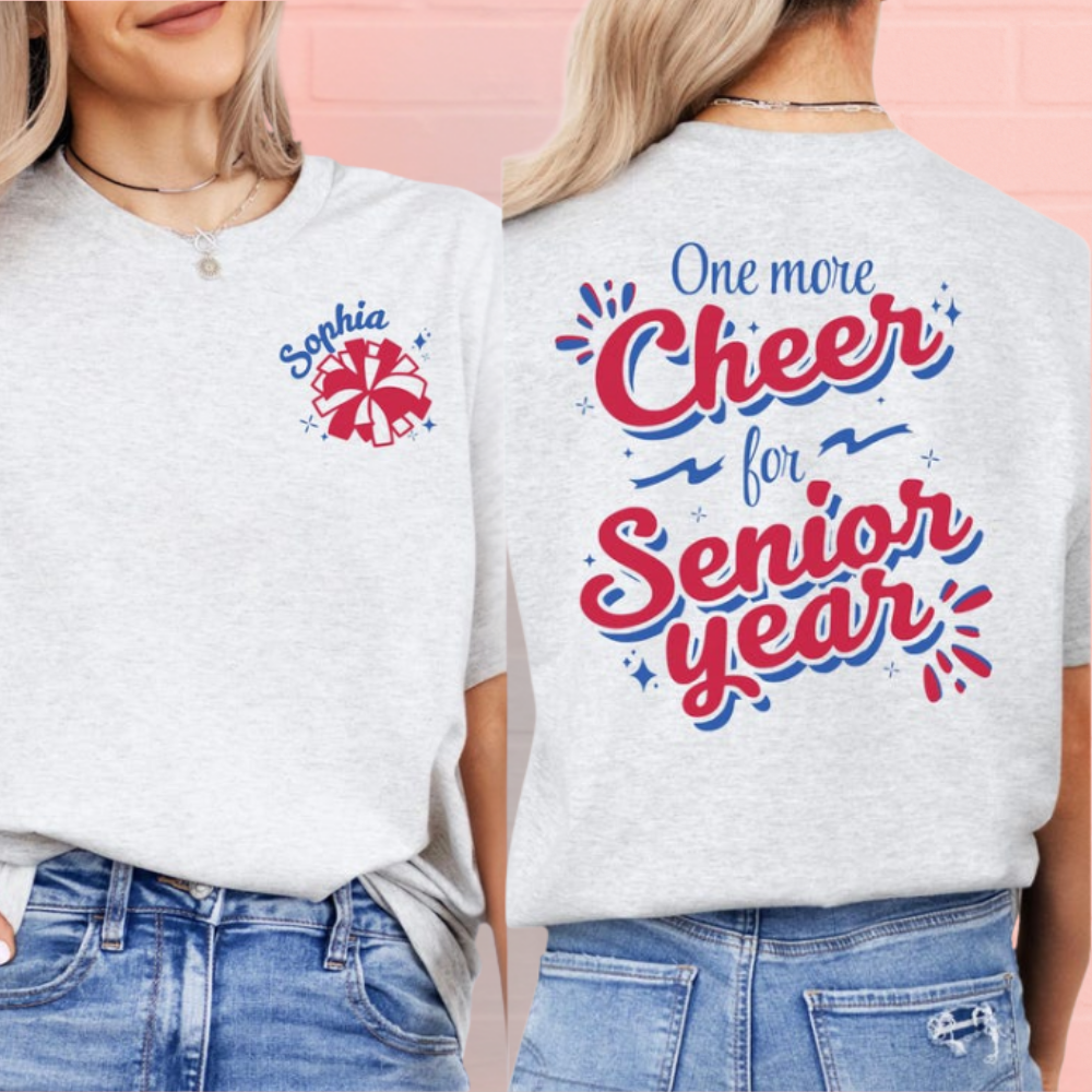 One More Cheer For Senior Year Custom Cheer TShirt, Custom Senior Cheer Shirt CHE0012